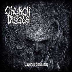 Church Of Disgust : Unworldly Summoning
